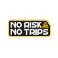 No Risk No Trips Sticker