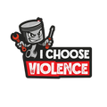 I Choose Violence Sticker