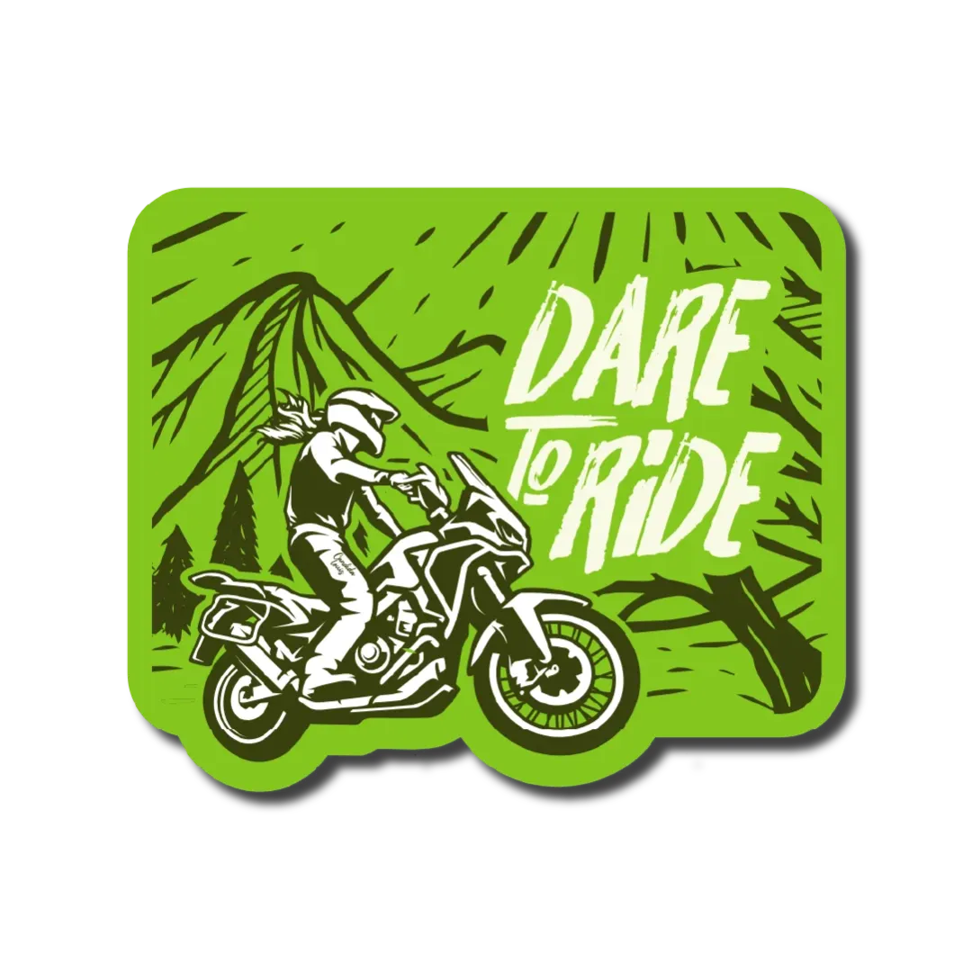 Dare To Ride Sticker