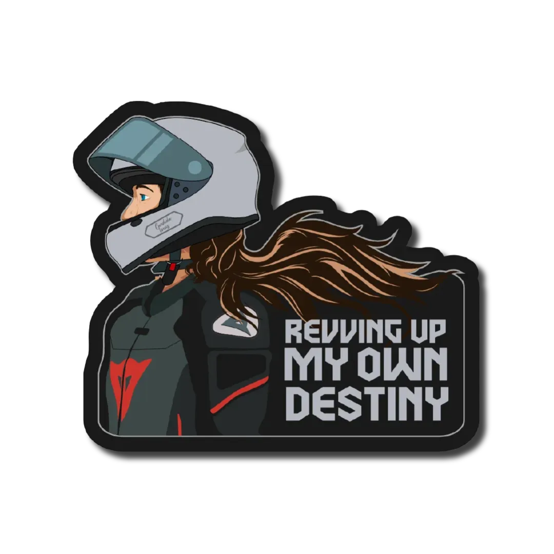 Revving Up My Own Destiny Sticker