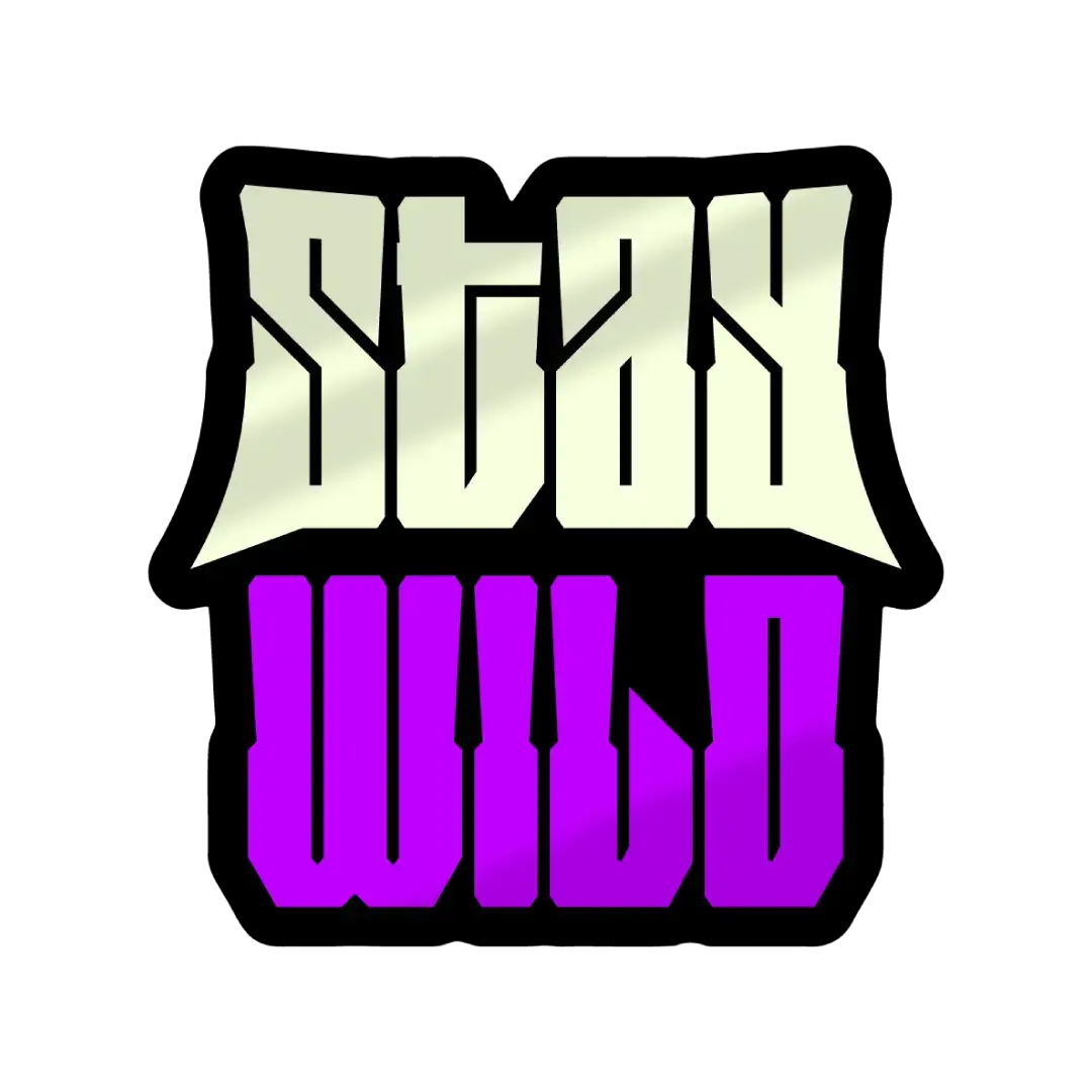Stay Wild Sticker