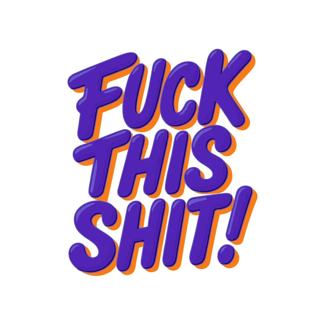 Fuck This Shit! Sticker