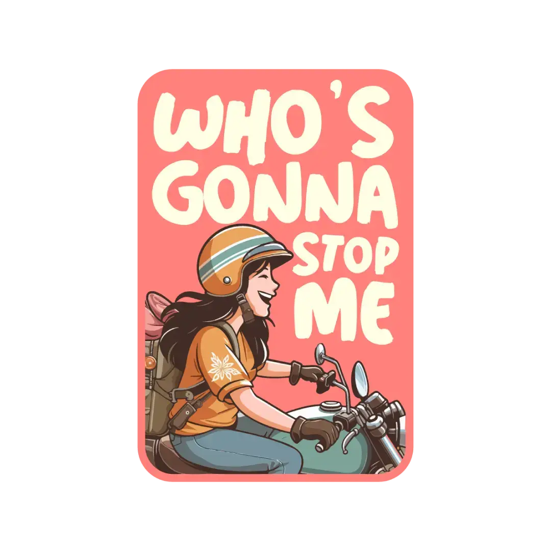 Who's Gonna Stop Me Sticker